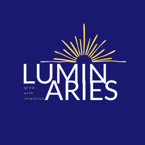 Luminaries — grow with intention